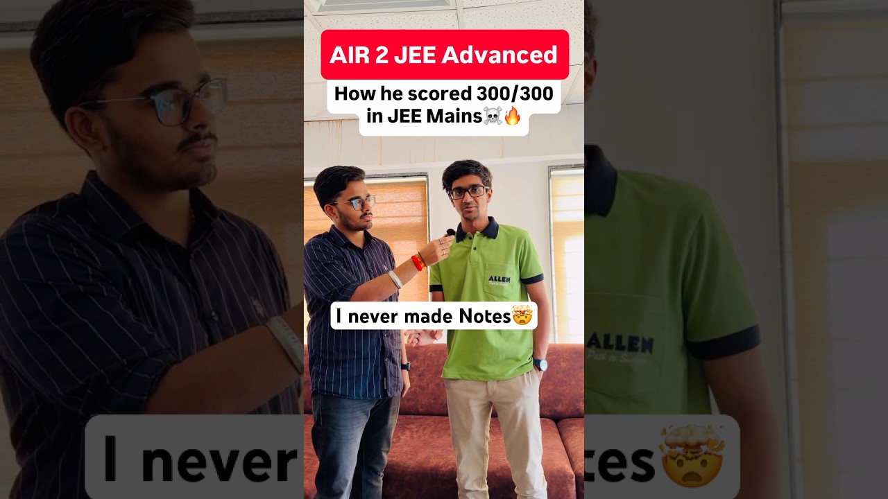 How AIR 2 Kabeer Chillar Scored 300/300 in JEE Mains #shorts
