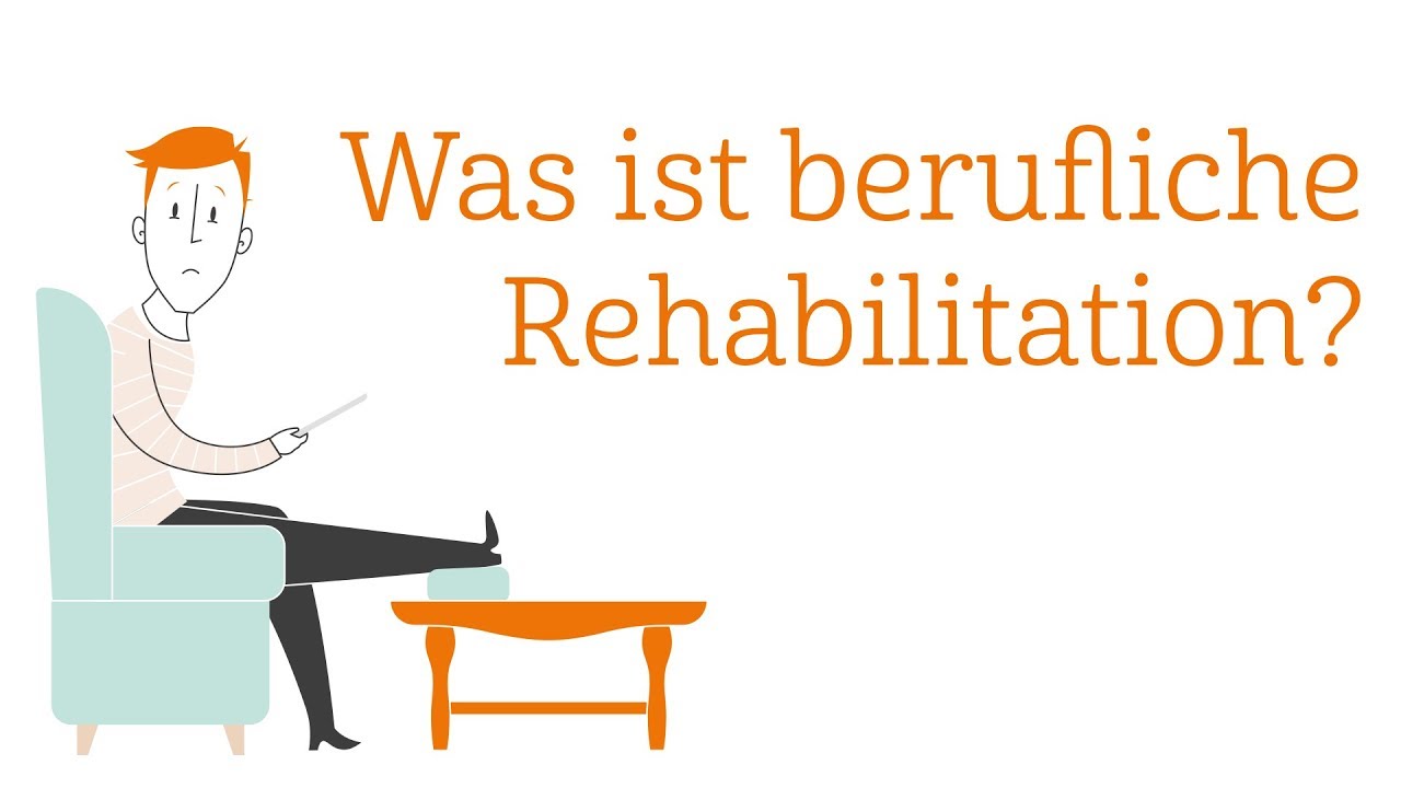 Was ist berufliche Rehabilitation? &ndash; Reha & Beruf