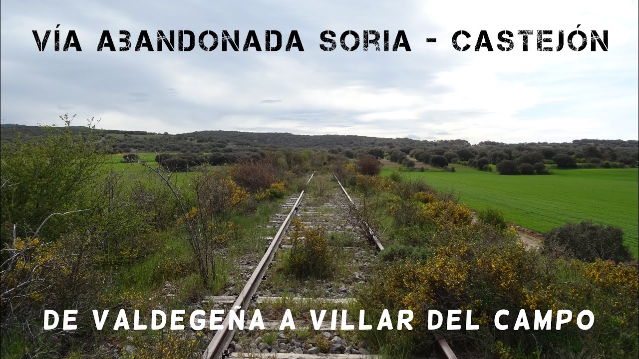 Vía Abandonada FFCC (Soria - Castejón) | De Valdegeña a Villar del Campo