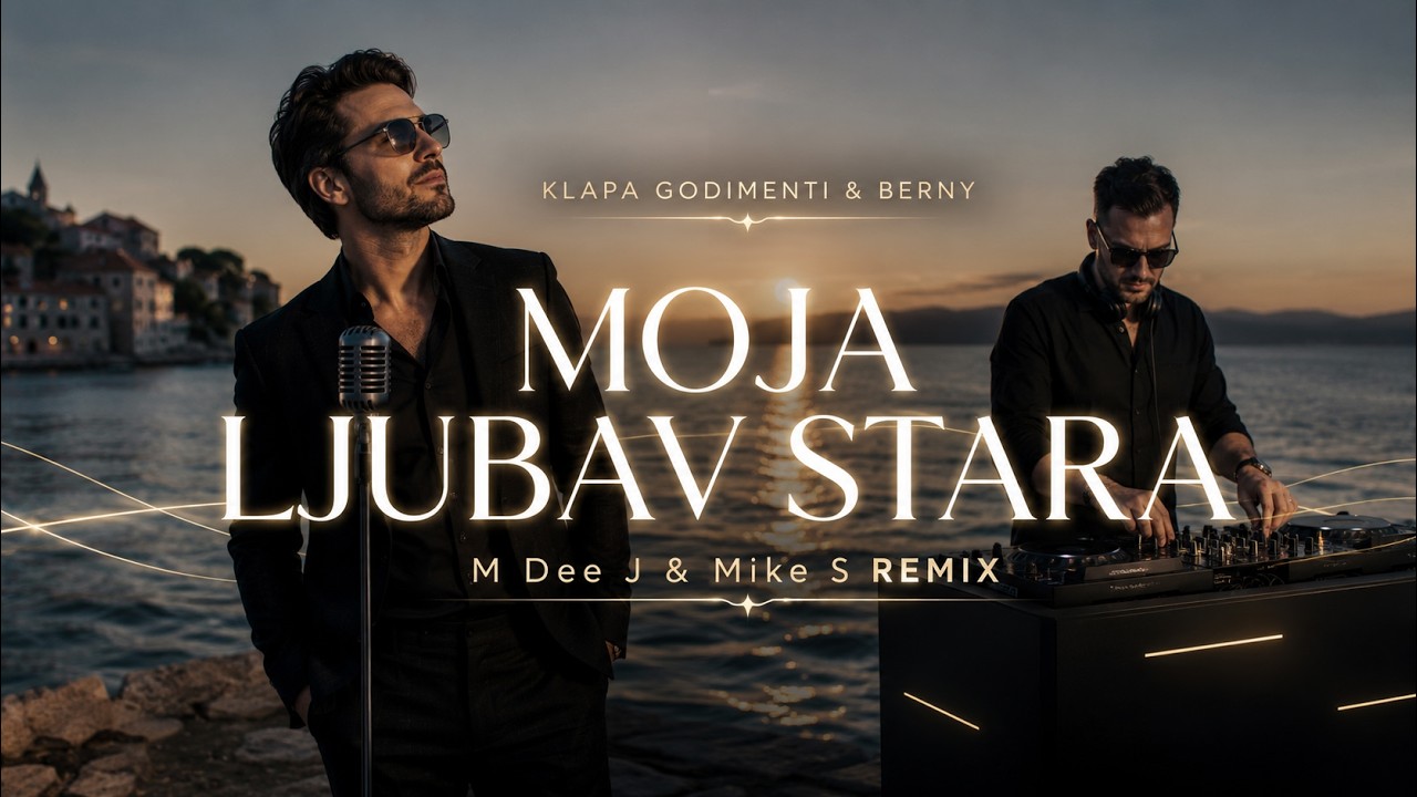 Klapa Godimenti & Berny - Moja Ljubav Stara (DEESANDYDEEJ feat. M Dee J Remix)