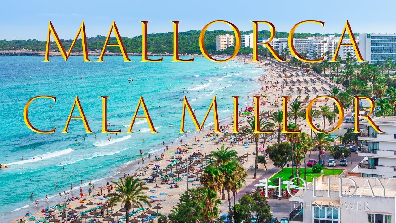 Cala Millor Mallorca in 4K Part 1 New