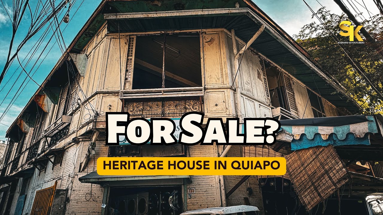 HERITAGE HOUSE SA QUIAPO MANILA, IBINEBENTA NA SA MARKET PLACE!