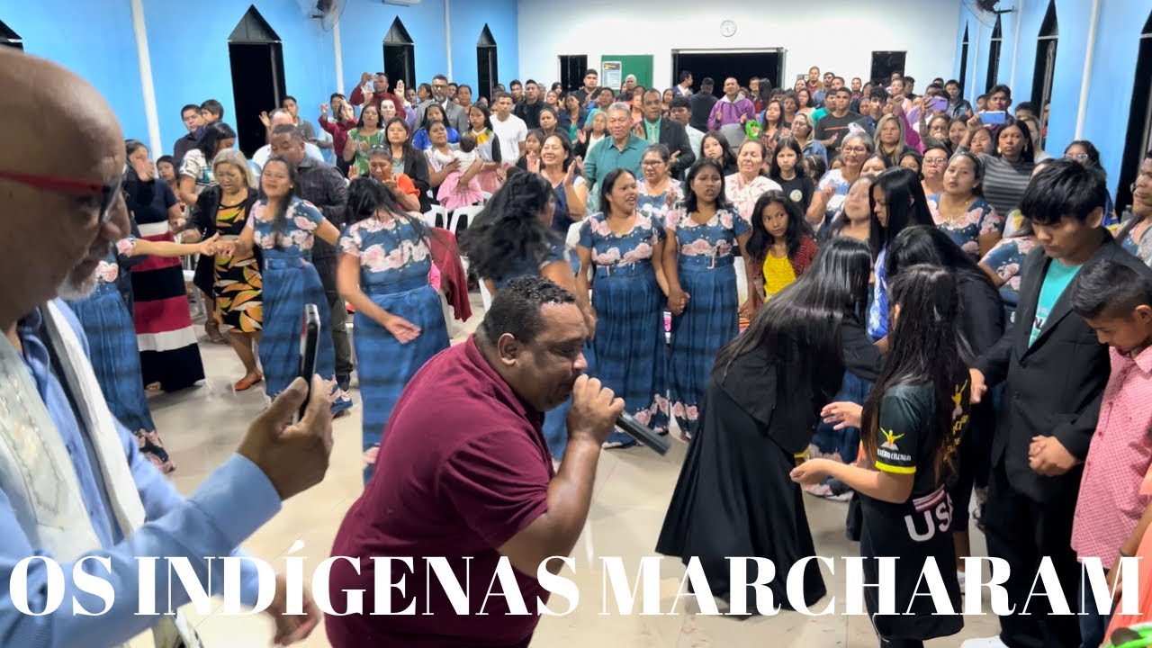 OS INDÍGENAS MARCHARAM NA IGREJA /MUITO FORTE