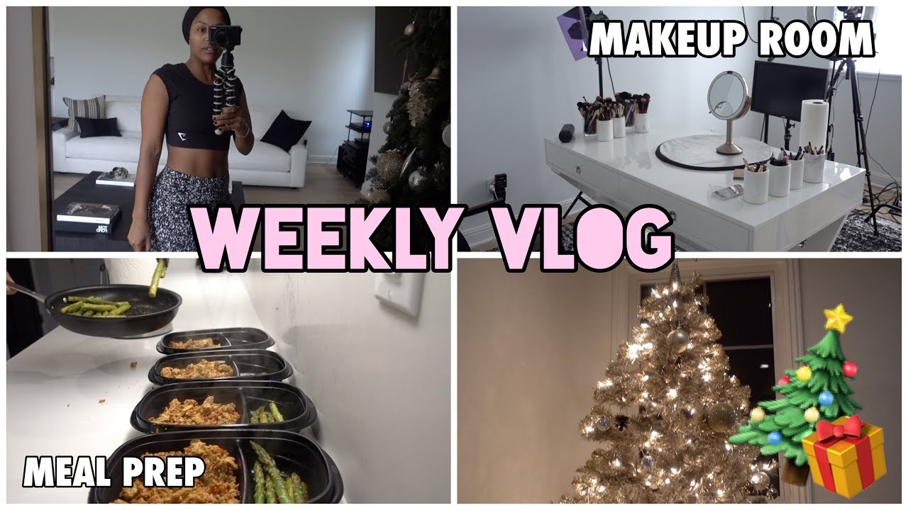WEEKLY VLOG: MEAL PREP, HOLIDAY DECOR, & MAKEUP ROOM