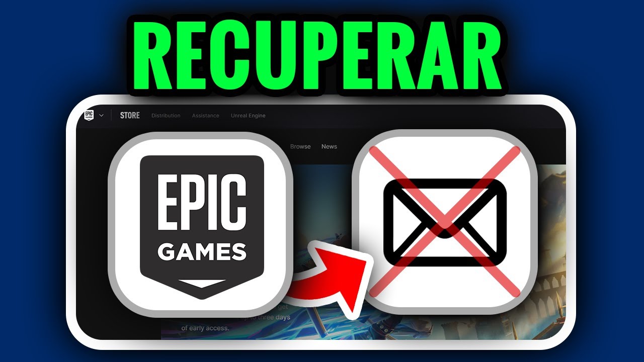 C&oacute;mo Recuperar Tu Cuenta De Epic Games Sin Correo Electr&oacute;nico (2026) | Gu&iacute;a Completa