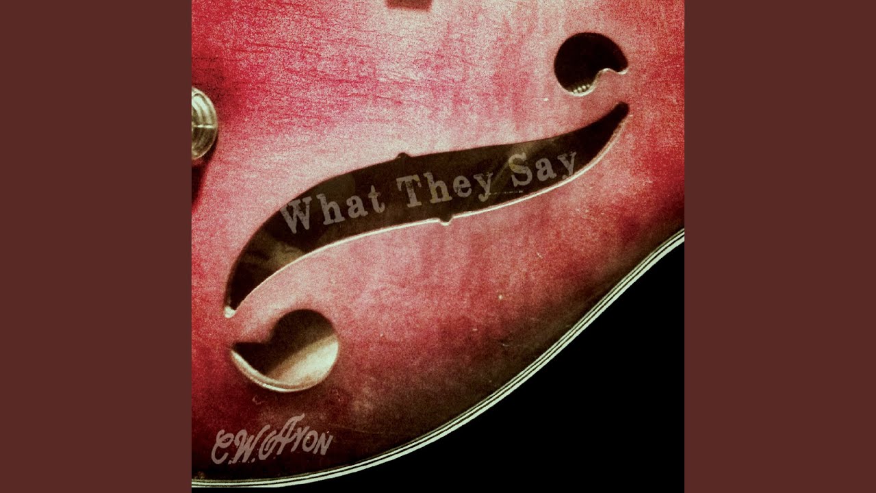 What They Say