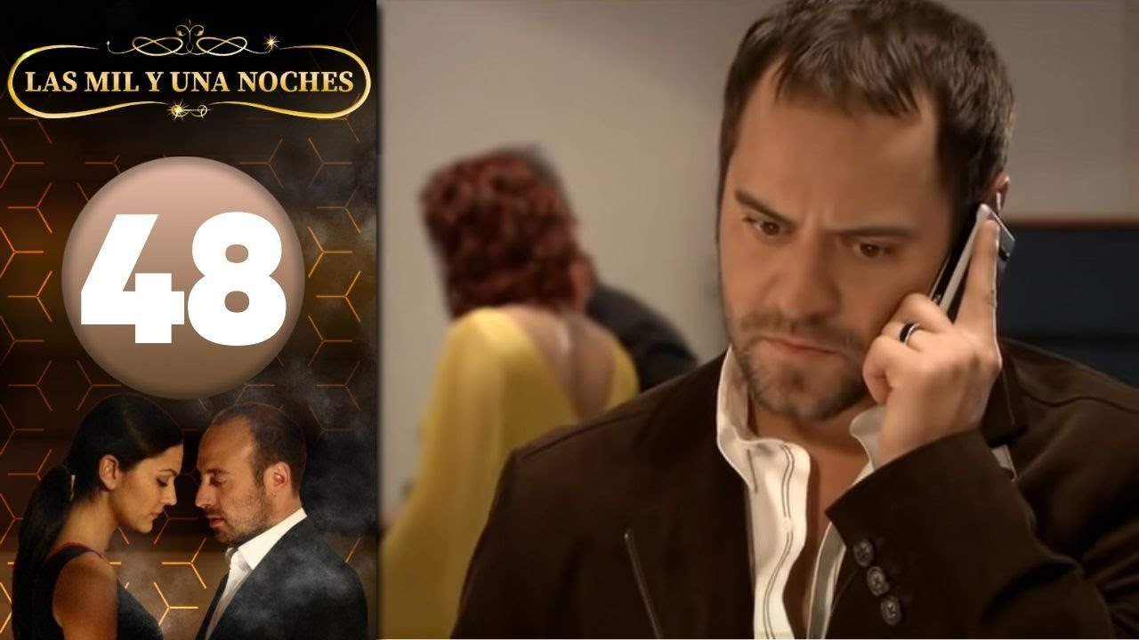 Las Mil y Una Noches | Capitulo 48 HD