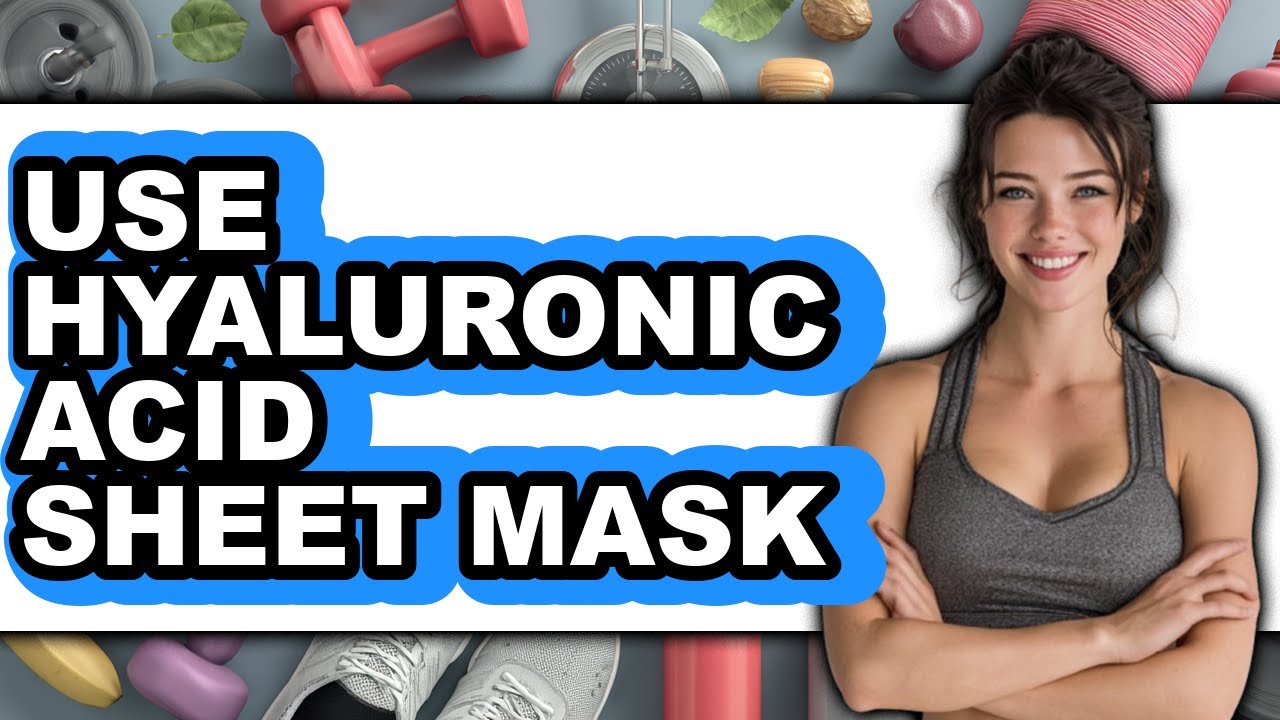 How to Use Hyaluronic Acid Sheet Mask (full Guide)