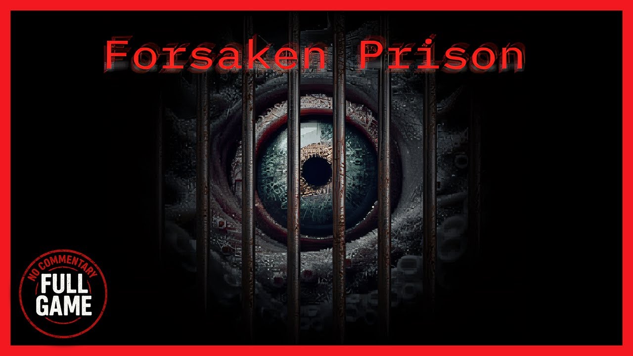 Forsaken Prison (itch.io) - Indie Horror Game (No Commentary) PC