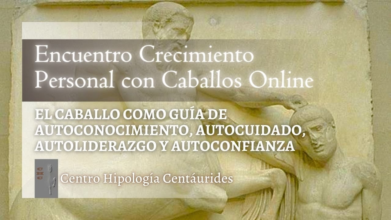 Centro Hipolog&iacute;a Cent&aacute;urides Crecimiento Personal con Caballos Online y Offline