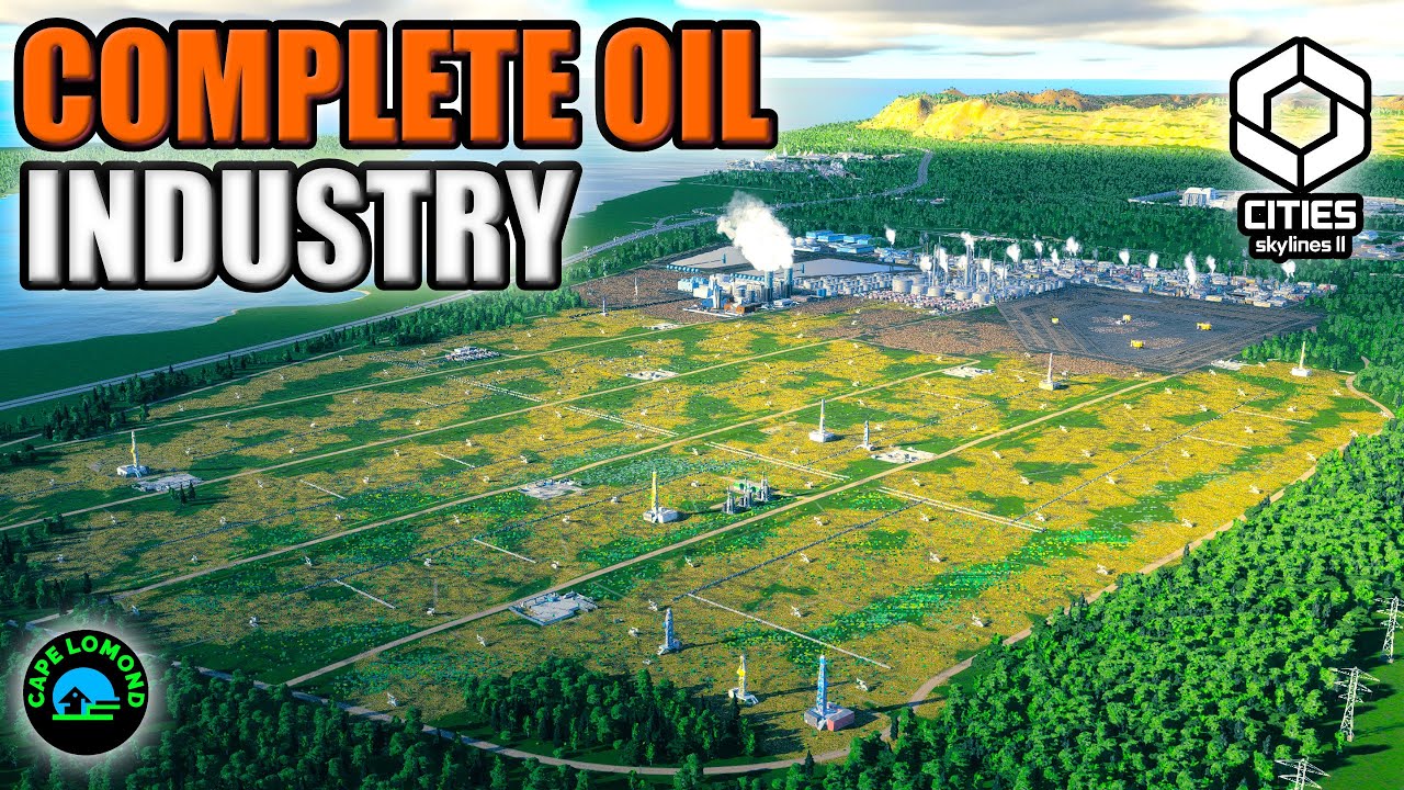 Creating a Realistic Oil Industry in Cities Skylines 2