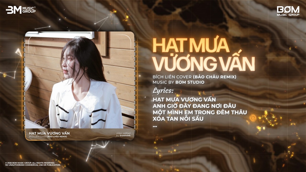 Hạt Mưa Vương Vấn Remix (Bản Hot TikTok) - Bích Liên Cover🔥Hạt Mưa Vương Vấn Em Giờ Này Đang Nơi Đâu