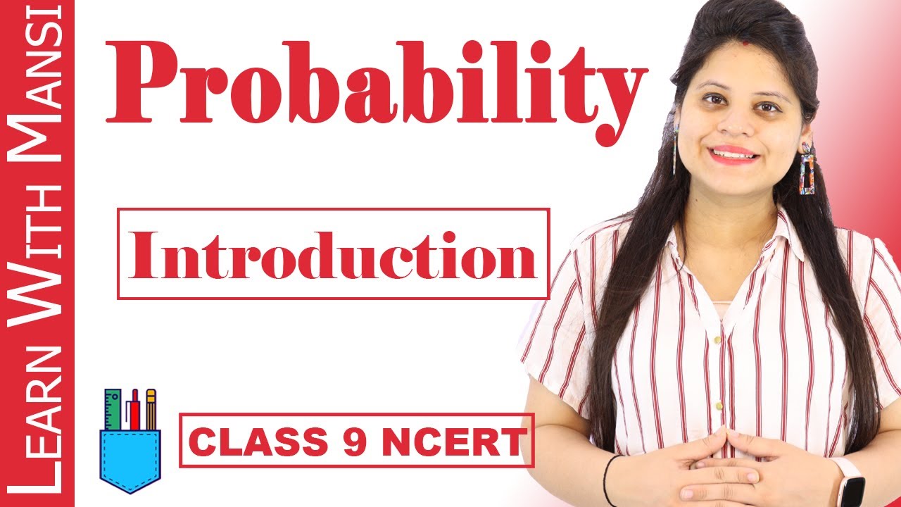 Class 9 Maths | Chapter 15 | Introduction | Probability | NCERT