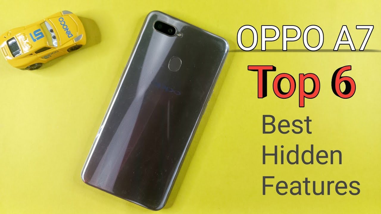 Oppo A7 | Top 6 Best Hidden Features, You Need, Tips And Tricks
