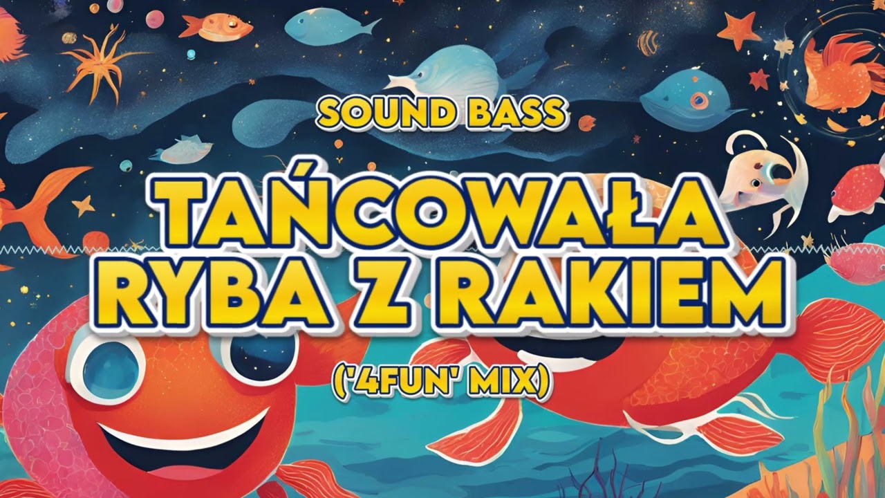 SOUND BASS - Tańcowała Ryba z Rakiem ('4Fun' Mix) #viral #rybazrakiem #hit