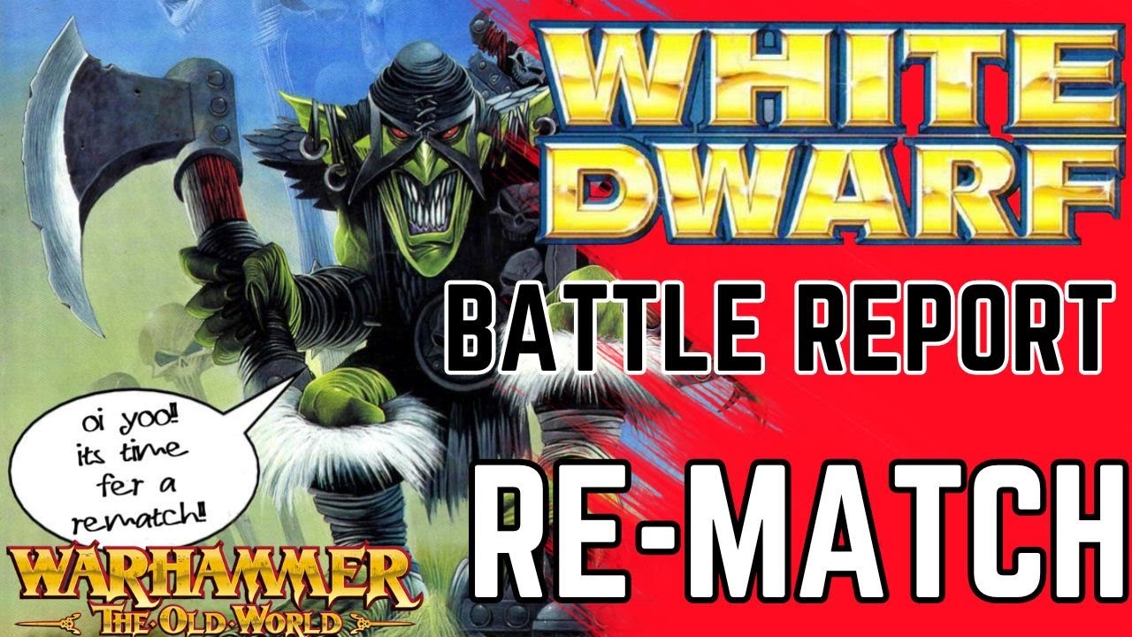 WHITE DWARF 229 Battle Report Rematch in The Old World! Empire Versus Goblins
