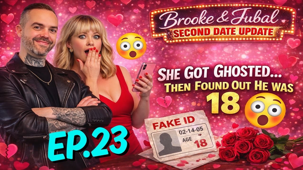Brooke And Jubal Second Date Update | EP.23 | She Got Ghosted… Then Found Out He Was 18