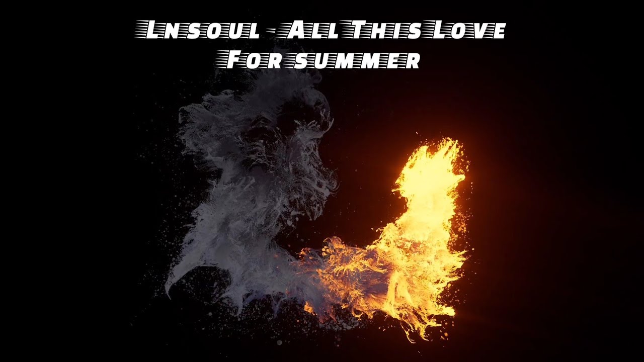 Lnsoul - All This Love For Summer