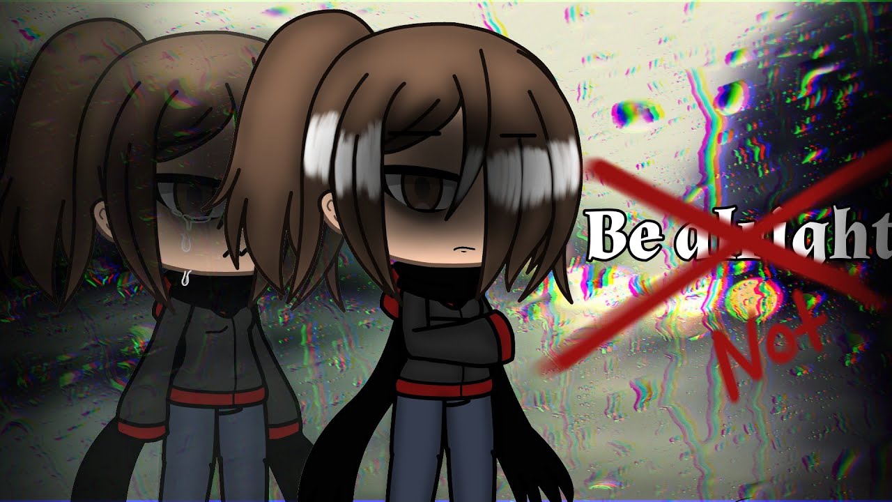 Be alright |GLMV|~gacha life~