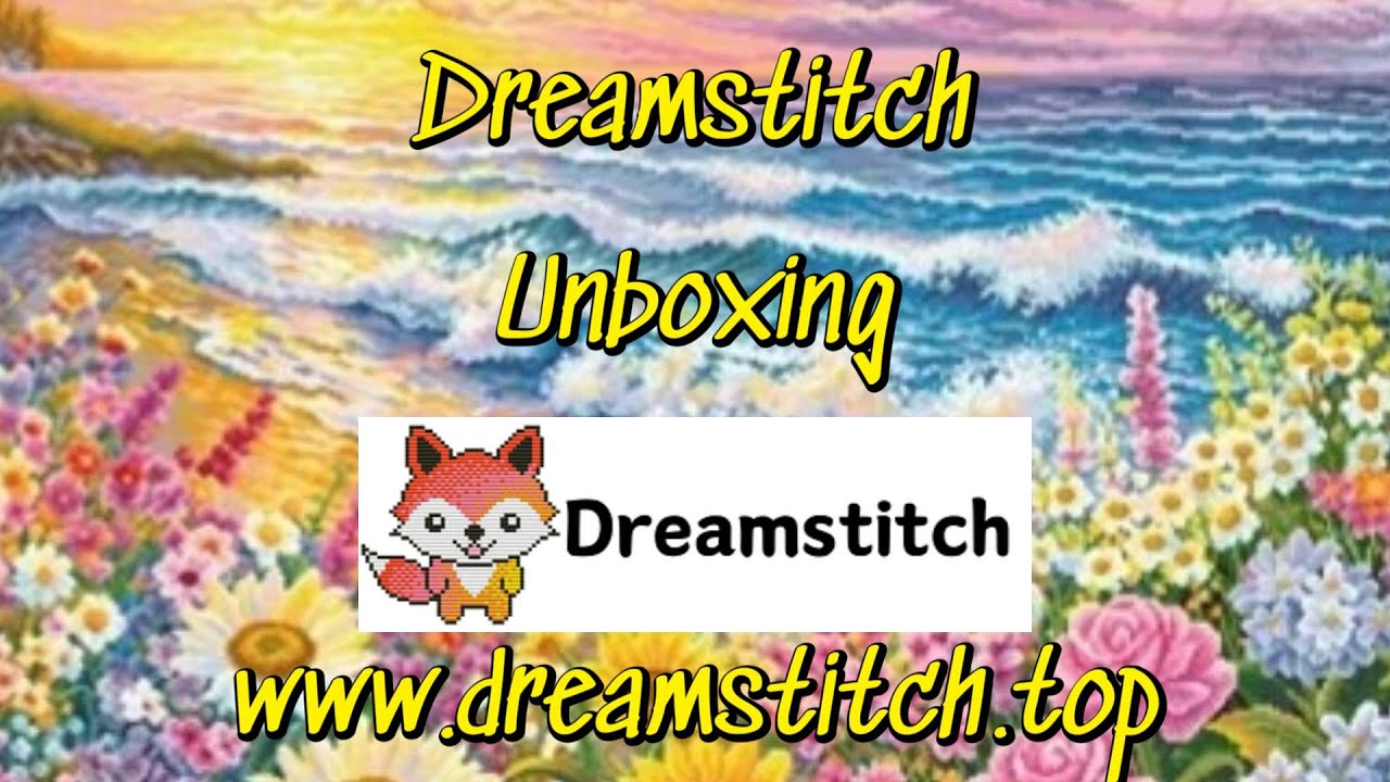 DREAMSTITCH UNBOXING #dreamstitch #pointdecroix  #stampedcrossstitch #embroidery #unboxing