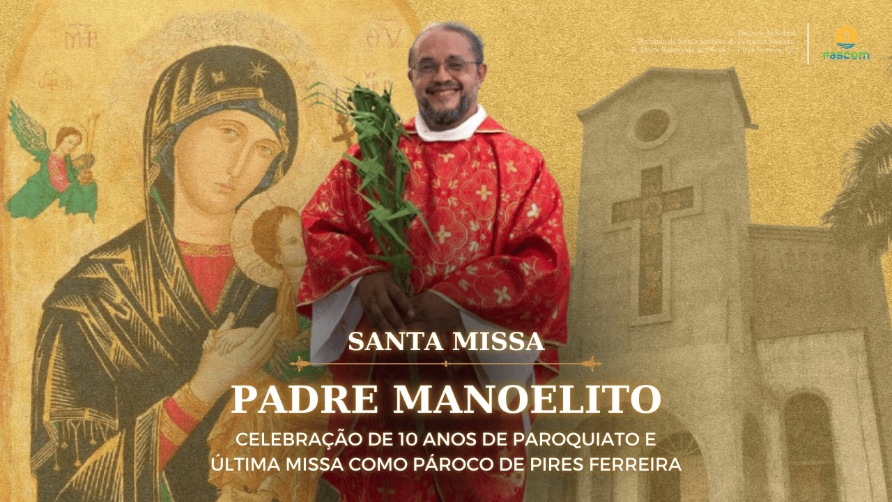 10 Anos de Paroquiato de Pe. Manoelito | Santa Missa | 08/03/26
