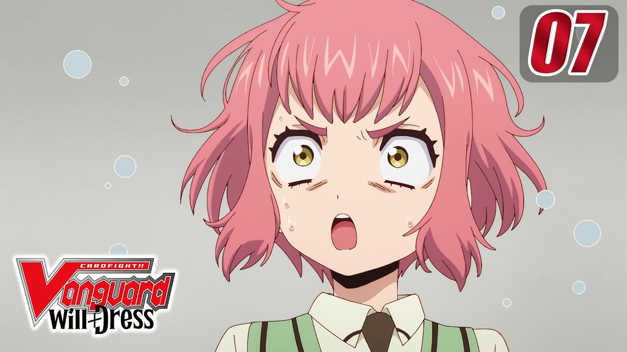 [Episode 7] CARDFIGHT!! VANGUARD will+Dress - Pride of a Knight