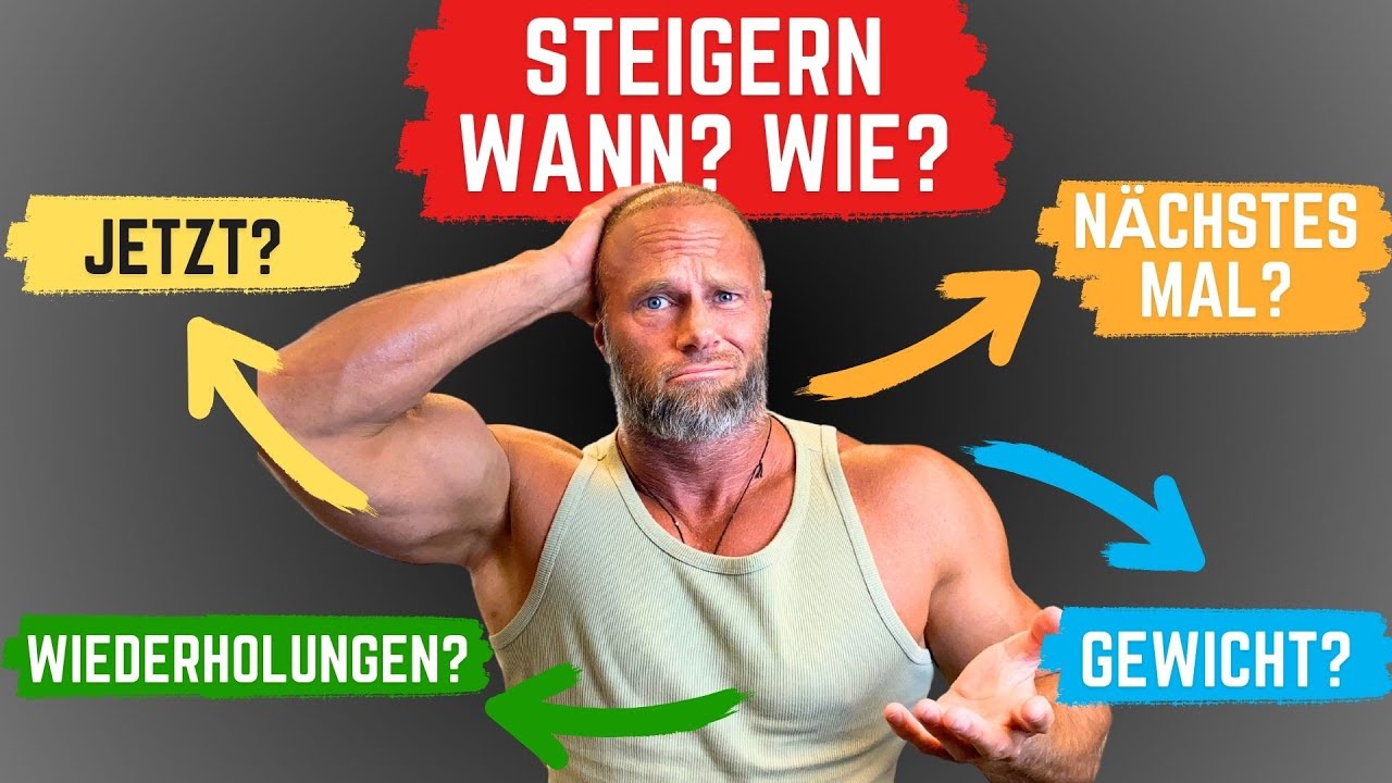 PROGRESSION - Wann und wie soll ich mich steigern?