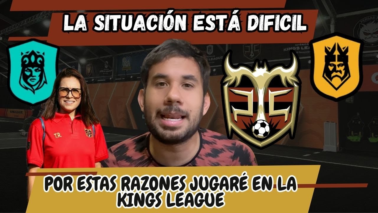 POR ESTAS RAZONES JUGARÉ EN LA KINGS LEAGUE
