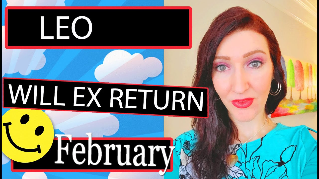 LEO EX RETURNS THIS IS A ROMANCE OF A LIFE TIME!!! FEBRUARY
