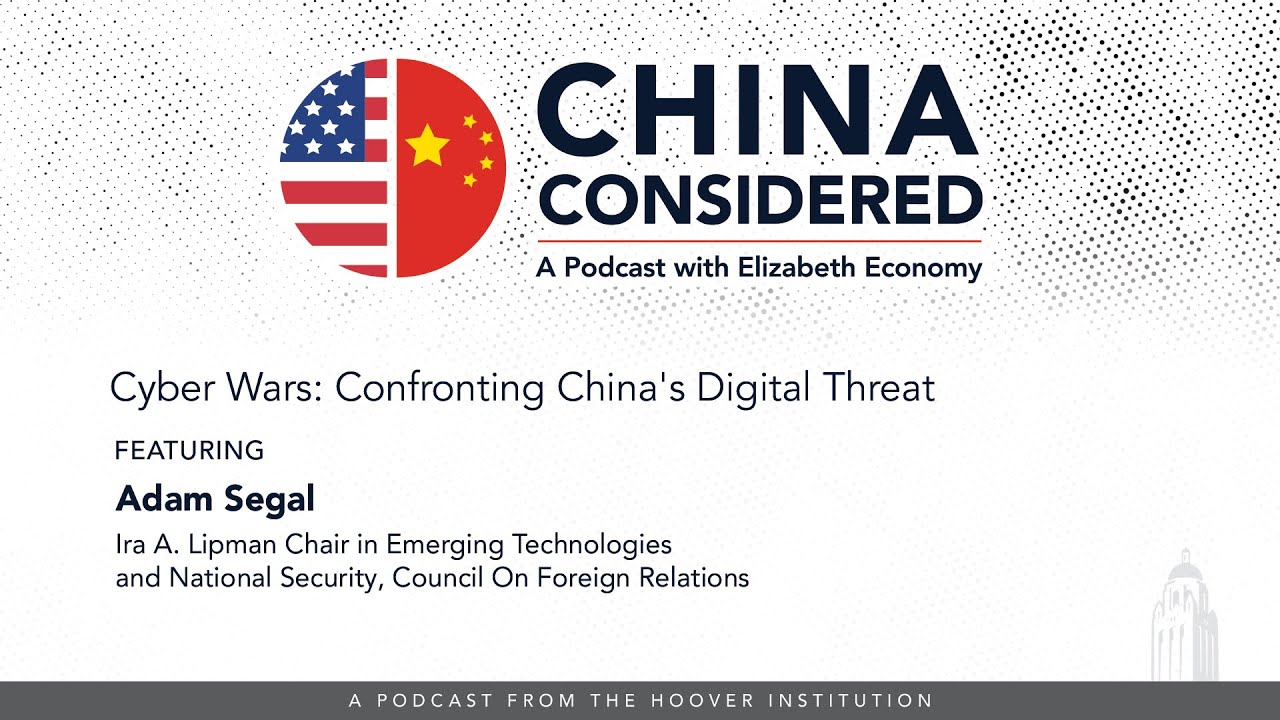 Cyber Wars: Confronting China's Digital Threat | China Considered