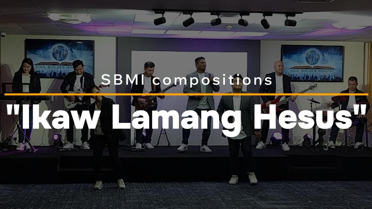 Ikaw Lamang Hesus by Soul Builder Ministry International
