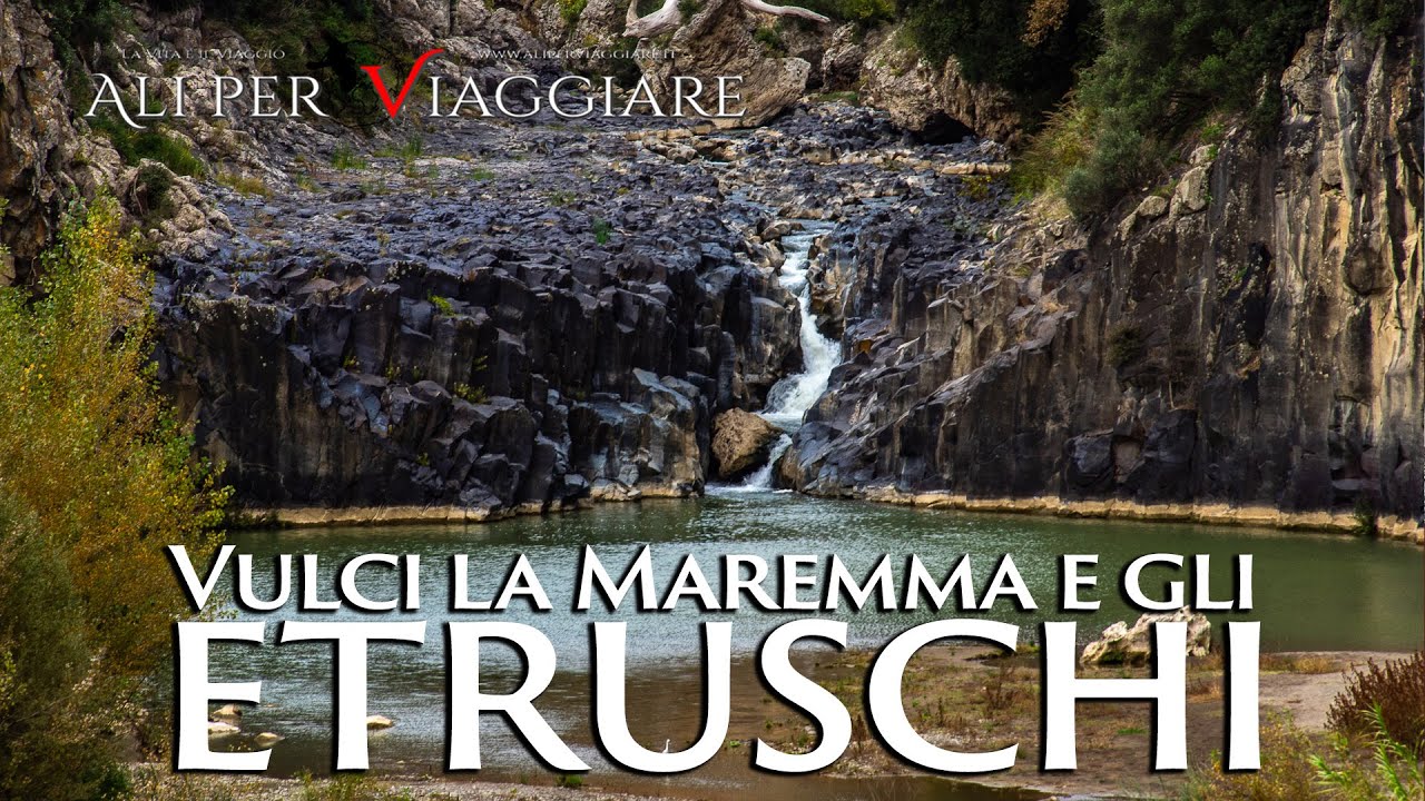 Vulci, la Maremma e gli Etruschi