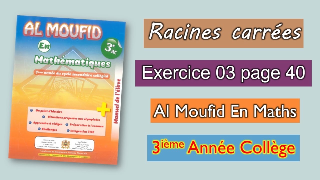 Exercice 3 page 40 | Al moufid en mathématiques 3AC | Les racines carrées