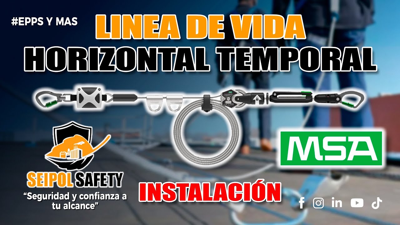 INSTALACIÓN DE LINEA DE VIDA HORIZONTAL TEMPORAL MSA