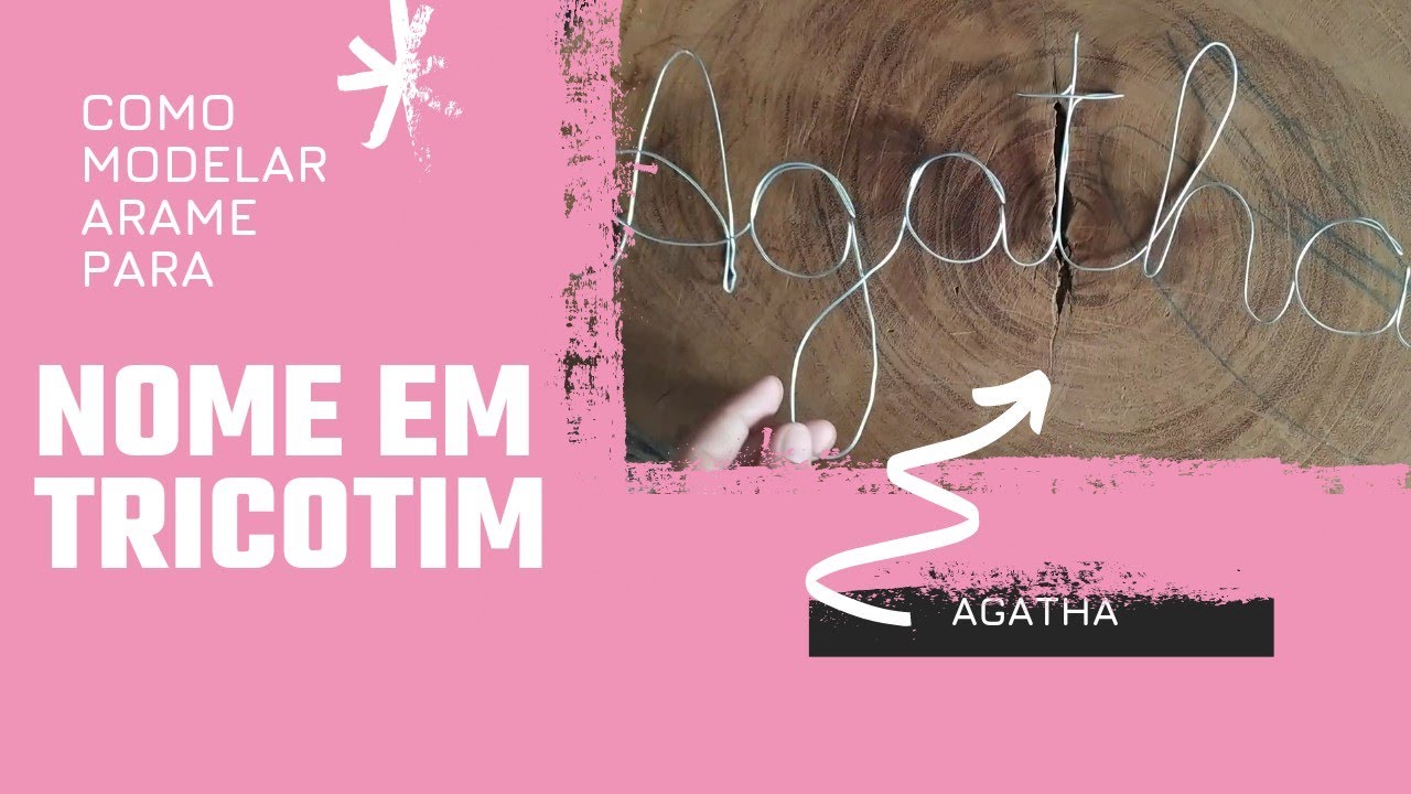 NOME AGATHA EM TRICOTIM/ MODELAGEM DE ARAME/ LETRA T EM TRICOTIM/ TRICOTIM DIY/ COMO FAZER TRICOTIM