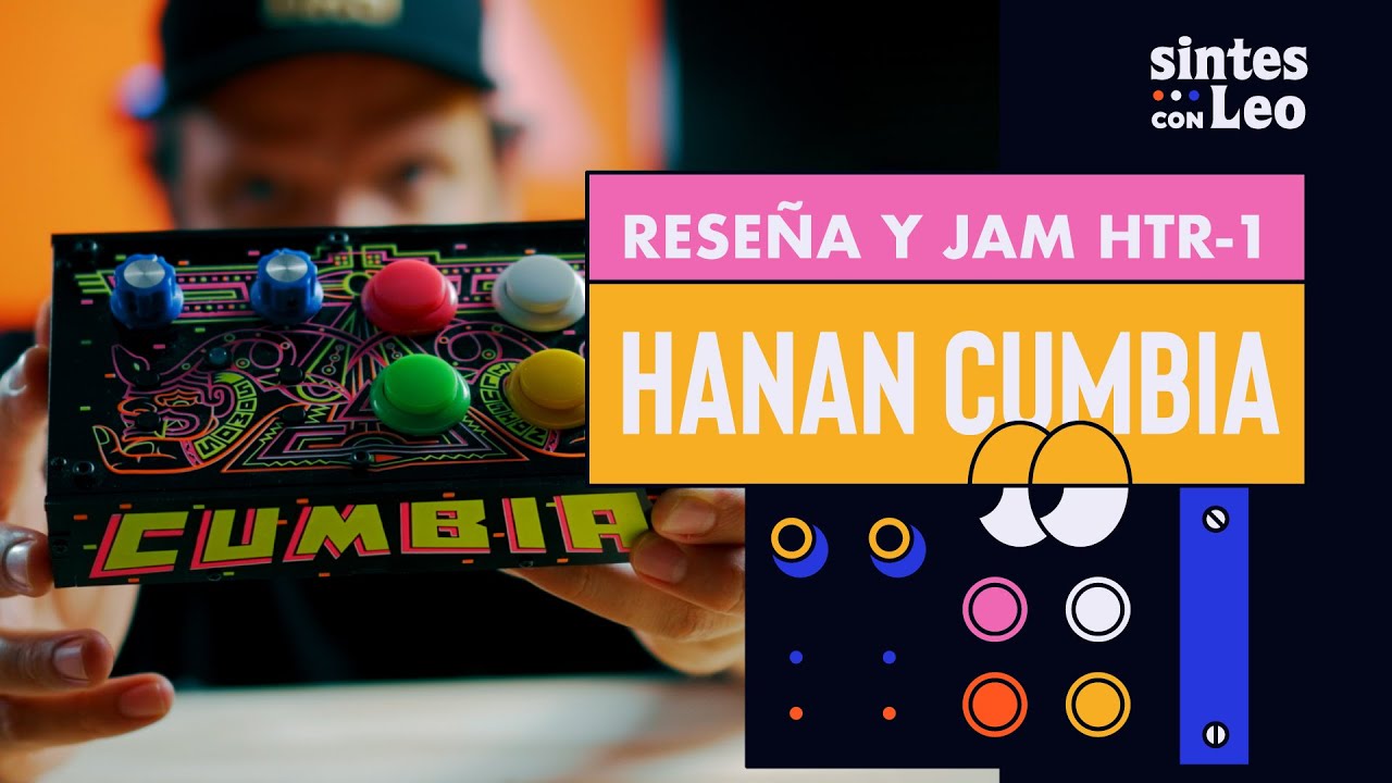 Máquina de Cumbia - HTR-1 HANAN CUMBIA. Reseña y JAM-
