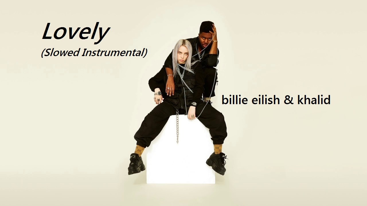Billie Eilish & Khalid - lovely [slowed down instrumental]