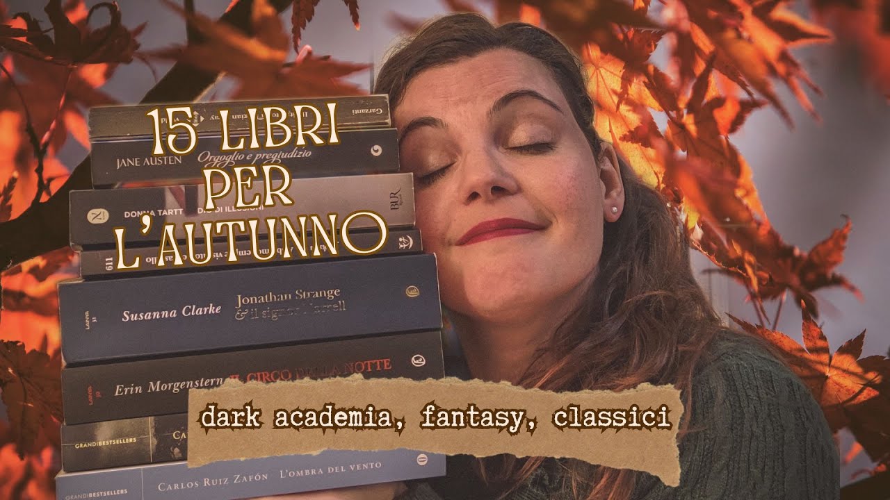 15 libri da leggere in autunno e cosa vorrei leggere//dark academia, fantasy, classici and more #28
