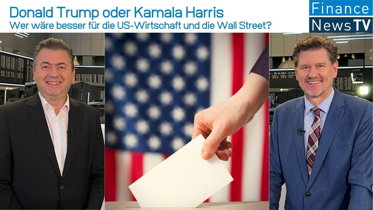 Donald Trump oder Kamala Harris: Wer w&auml;re besser f&uuml;r die US-Wirtschaft und die Wall Street?