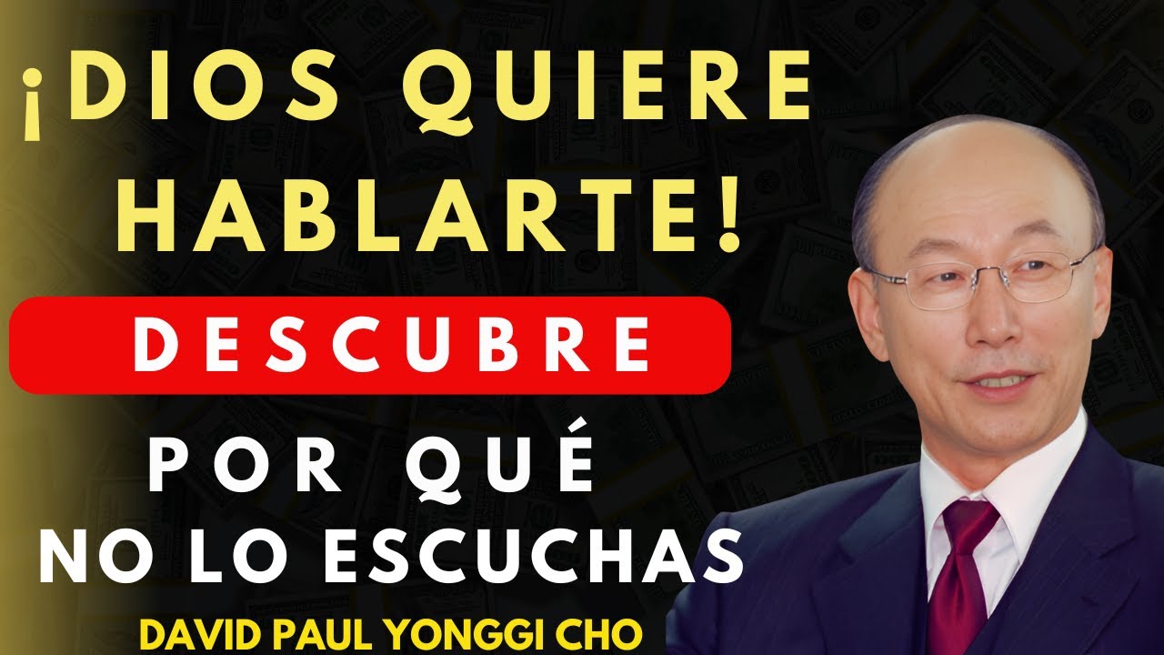 DAVID PAUL YONGGI CHO - Obedecer en los Detalles Pequeños: El Camino Hacia una Vida Mejor