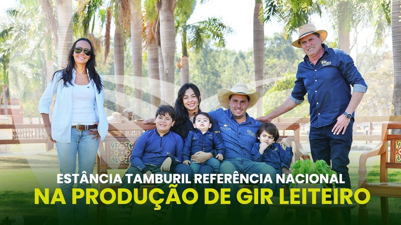 PRODUZ - EP. 37 | Est&acirc;ncia Tamburil: Gen&eacute;tica de alto n&iacute;vel no Gir Leiteiro
