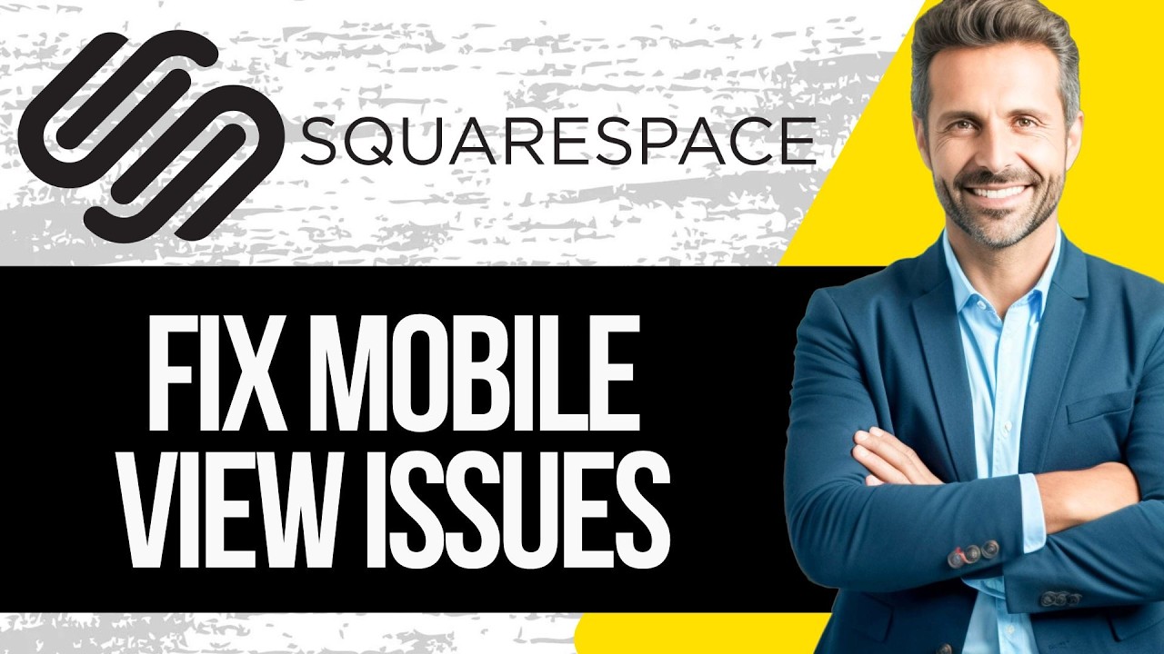 How to Fix Mobile View Issues on Squarespace