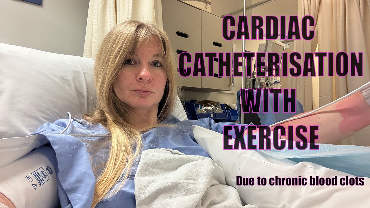 Cardiac catheterisation (RHC) with exercise due to chronic blood clots - what to expect
