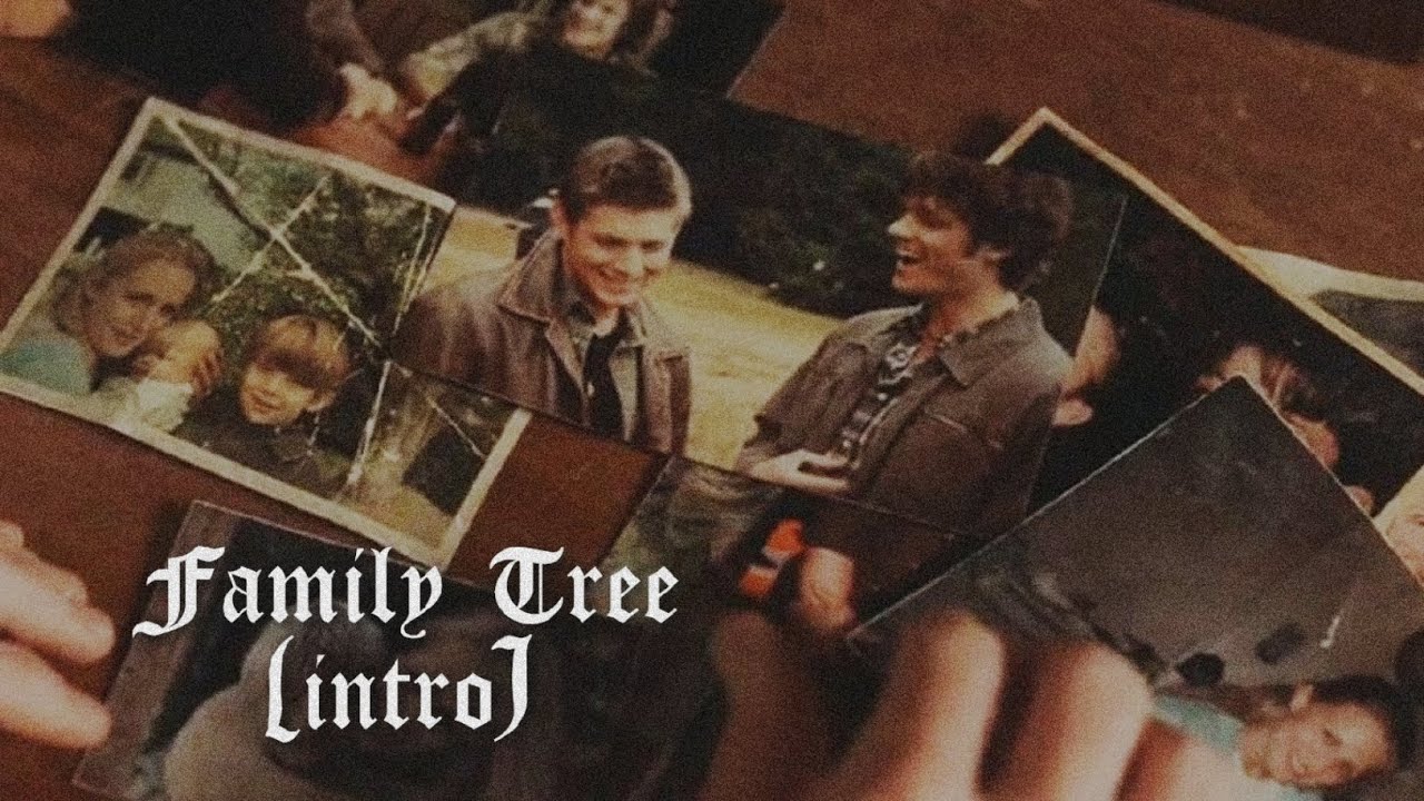 Family Tree (Intro)  ||  Supernatural
