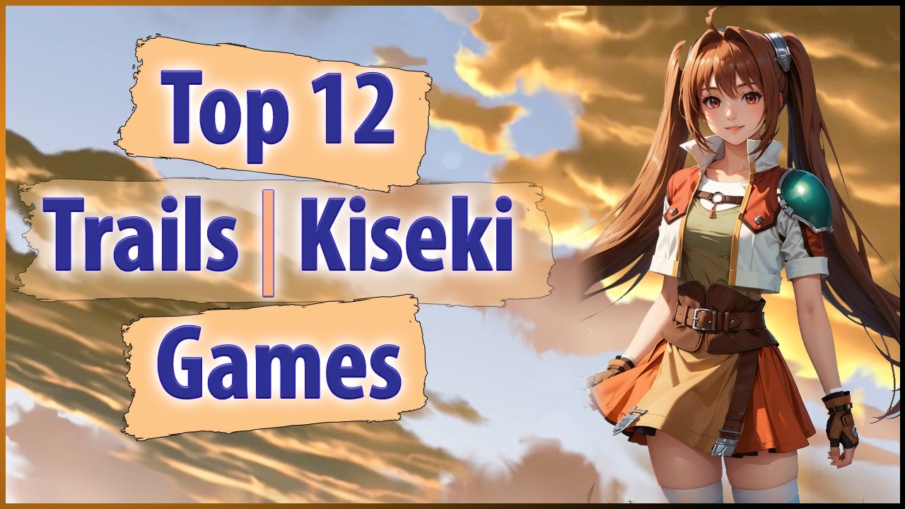 Which Trails Games are THE best? All Mainline Entries RANKED!
