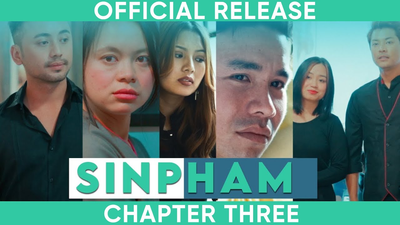 SINPHAM || CHAPTER THREE || RICH AND POOR || OFFICIAL RELEASE  MANIPURI WEB SERIES
