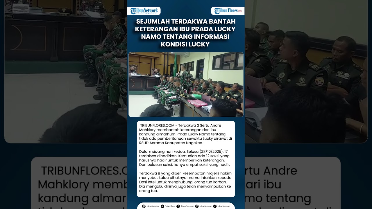 Sejumlah Terdakwa Bantah Keterangan Ibu Prada Lucky Namo Tentang Informasi Kondisi Lucky
