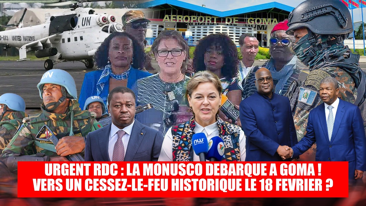 URGENT Guerre en RDC:MONUSCO Débarque àGoma,Vers la FIN dela Guerre à l’Est ?18 Février Sous Tension