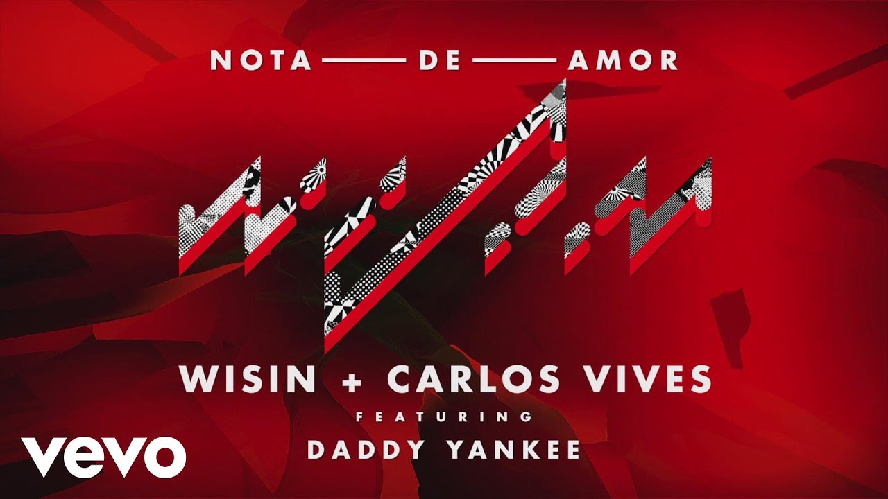 Wisin, Carlos Vives - Nota de Amor (Audio) ft. Daddy Yankee