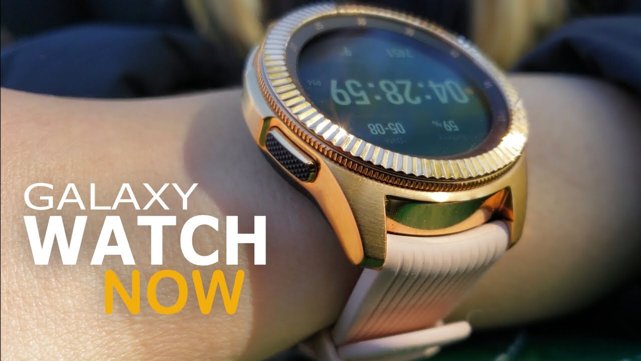 8 Months With The Galaxy Watch: How's It Now?